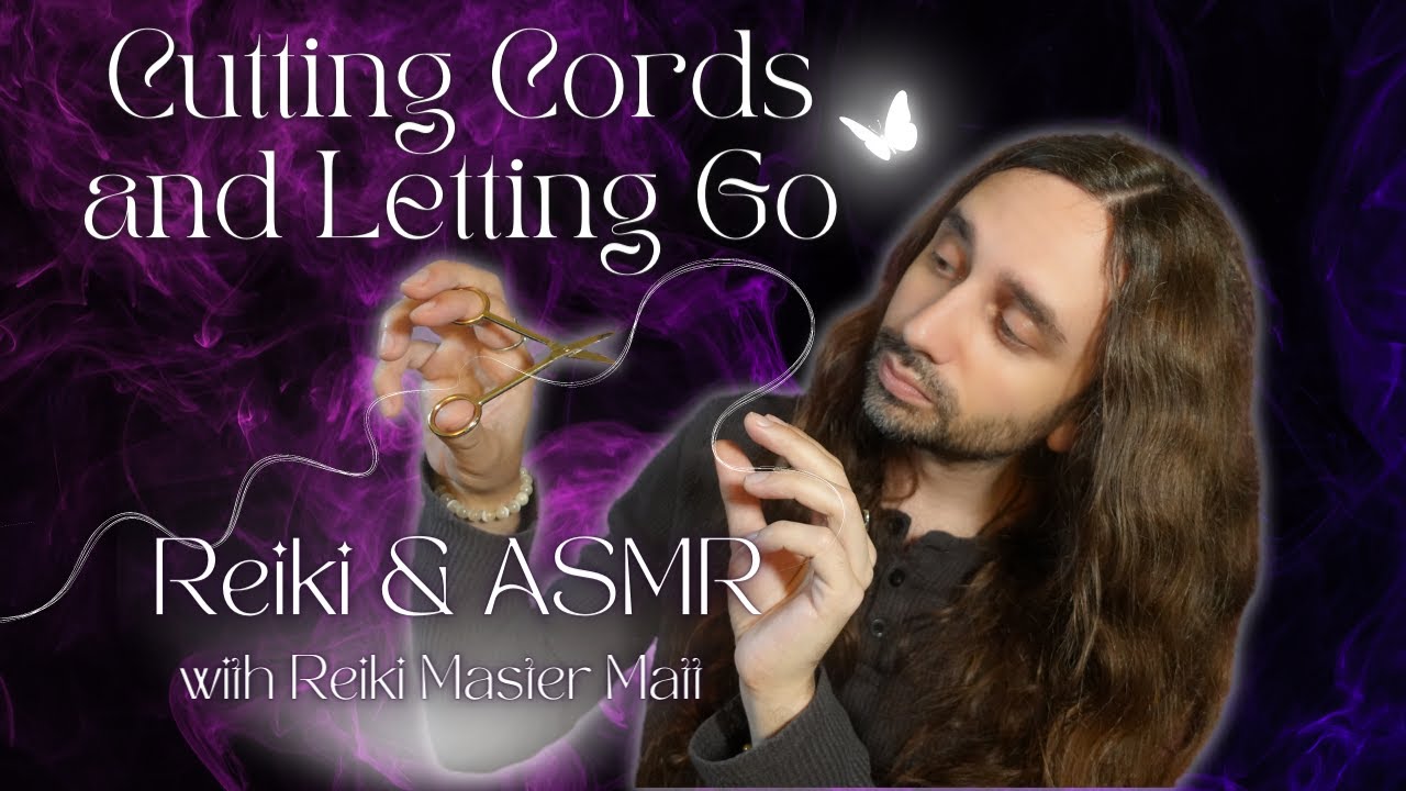 Разрезание связей и освобождение (Рейки и ASMR)