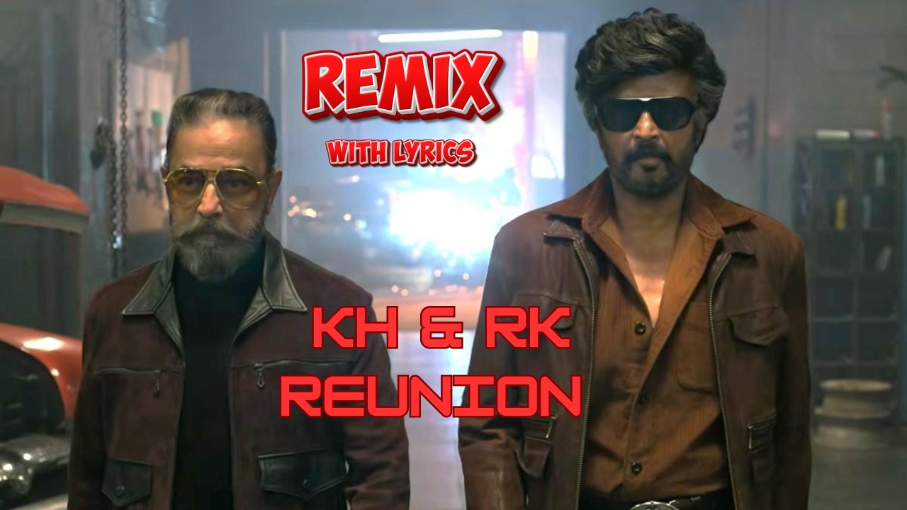 Glimpse of KH x RK Reunion | Thalaivar 171 x KH234 | Tribute Song | Remix By Tamil Music Word