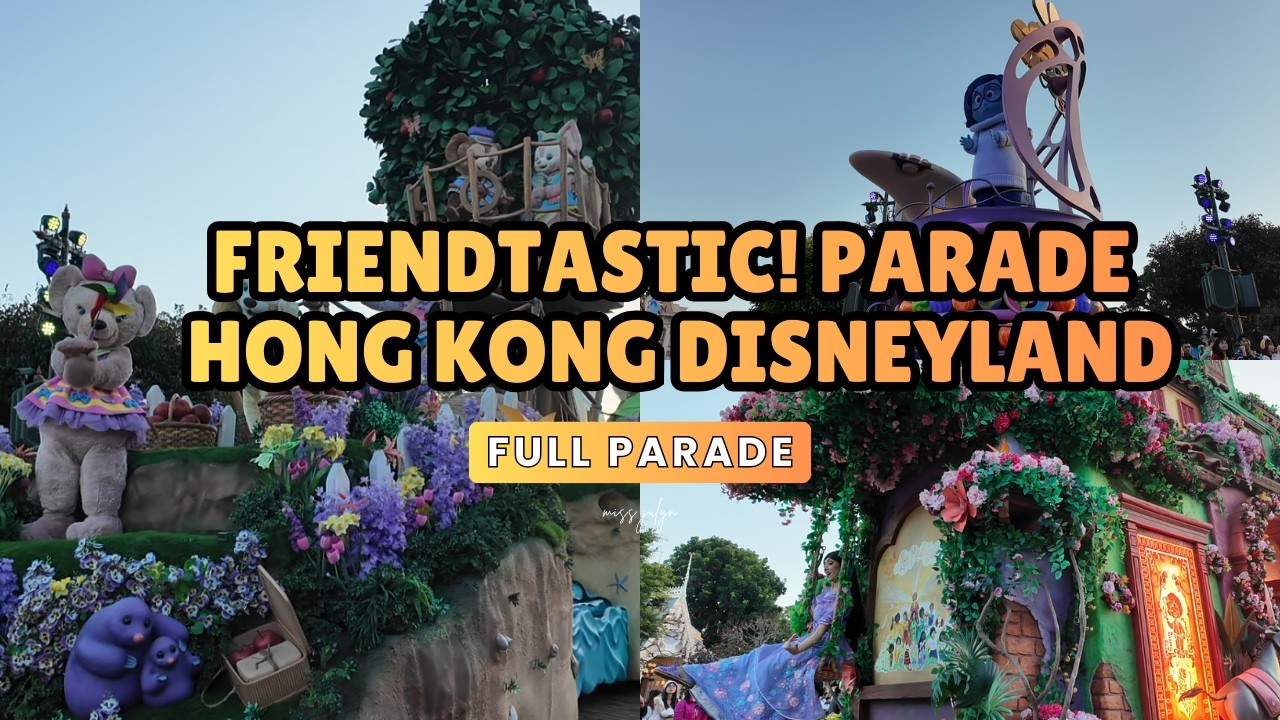 Friendtastic! Parade l Hong Kong Disneyland