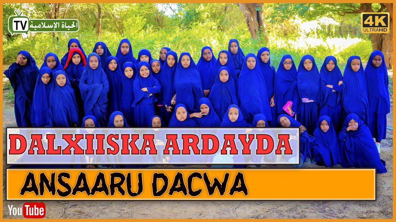 Dalxiiska quruxda badan ee ardayda Ansaaru dacwa