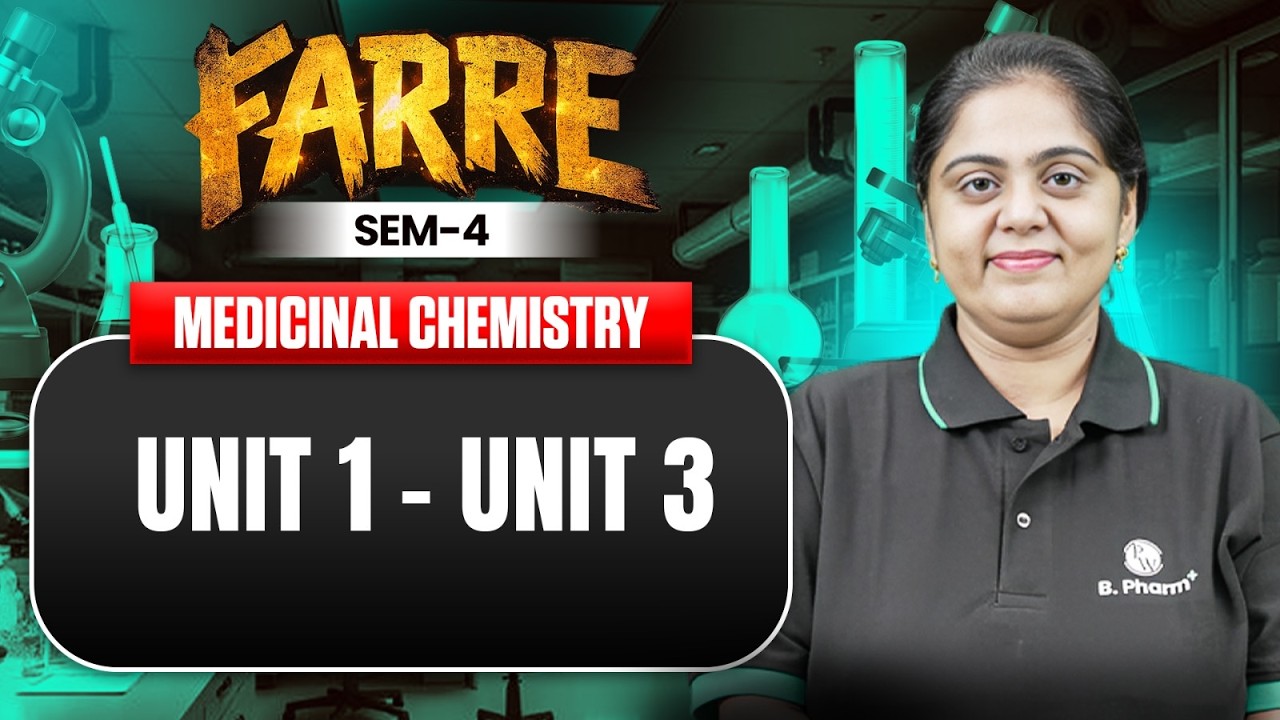 B Pharm 4th Sem | B Pharm Medicinal Chemistry | Unit 1 To 3 | PW B.Pharm