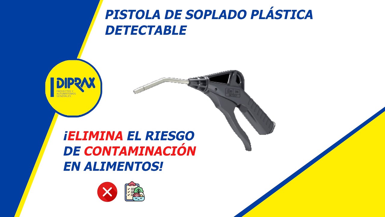 DIPRAX | PISTOLA DE SOPLADO PLÁSTICA DETECTABLE MEDIANTE SCANNER