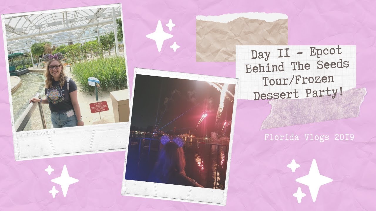 Florida Vlogs 2019 | Day 11- Behind The Seeds Tour/Frozen Dessert Party| Sophie Helyn