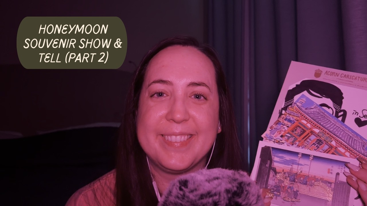 ASMR Honeymoon Souvenirs Show & Tell (Part 2) ✈️ Travel Memories from Japan & Korea