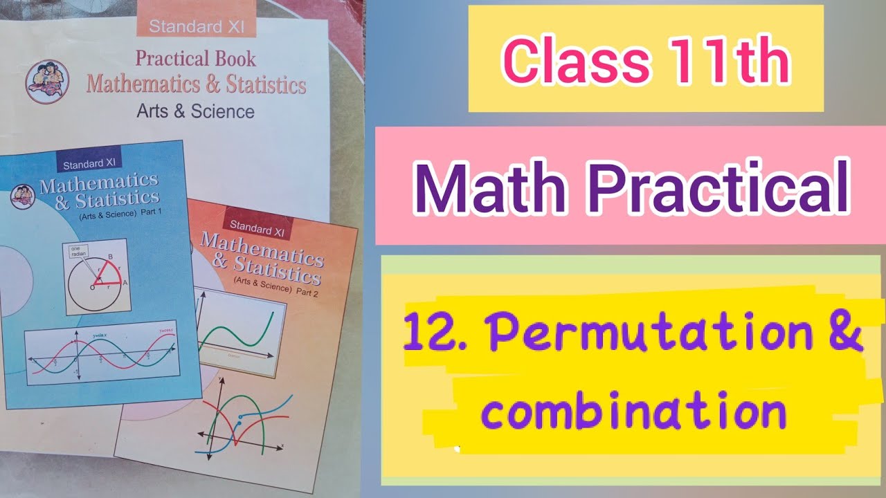 12. permutation and combination। math practical।class 11th। @practical-world