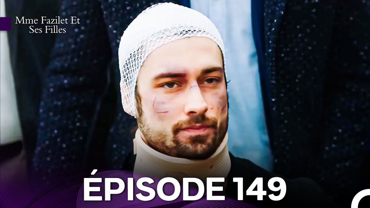 Mme Fazilet Et Ses Filles Épisode 149 (Doublage en Français)