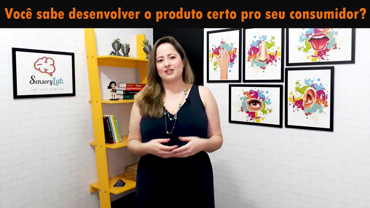 SensoryClass 1: Você sabe desenvolver o produto certo para seu consumidor?