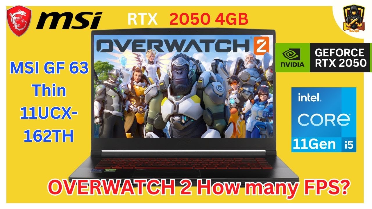 MSI GF 63 Thin 11UCX-162TH i5 11gen RTX 2050 4GB Ram 16GB 144Hz  Pannel OVERWATCH 2  How many FPS ?