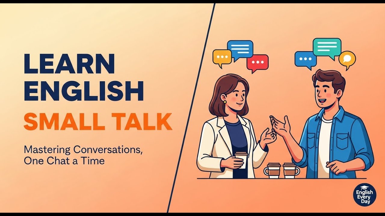 How to Master Small Talk in English | Conversation Skills for Beginners