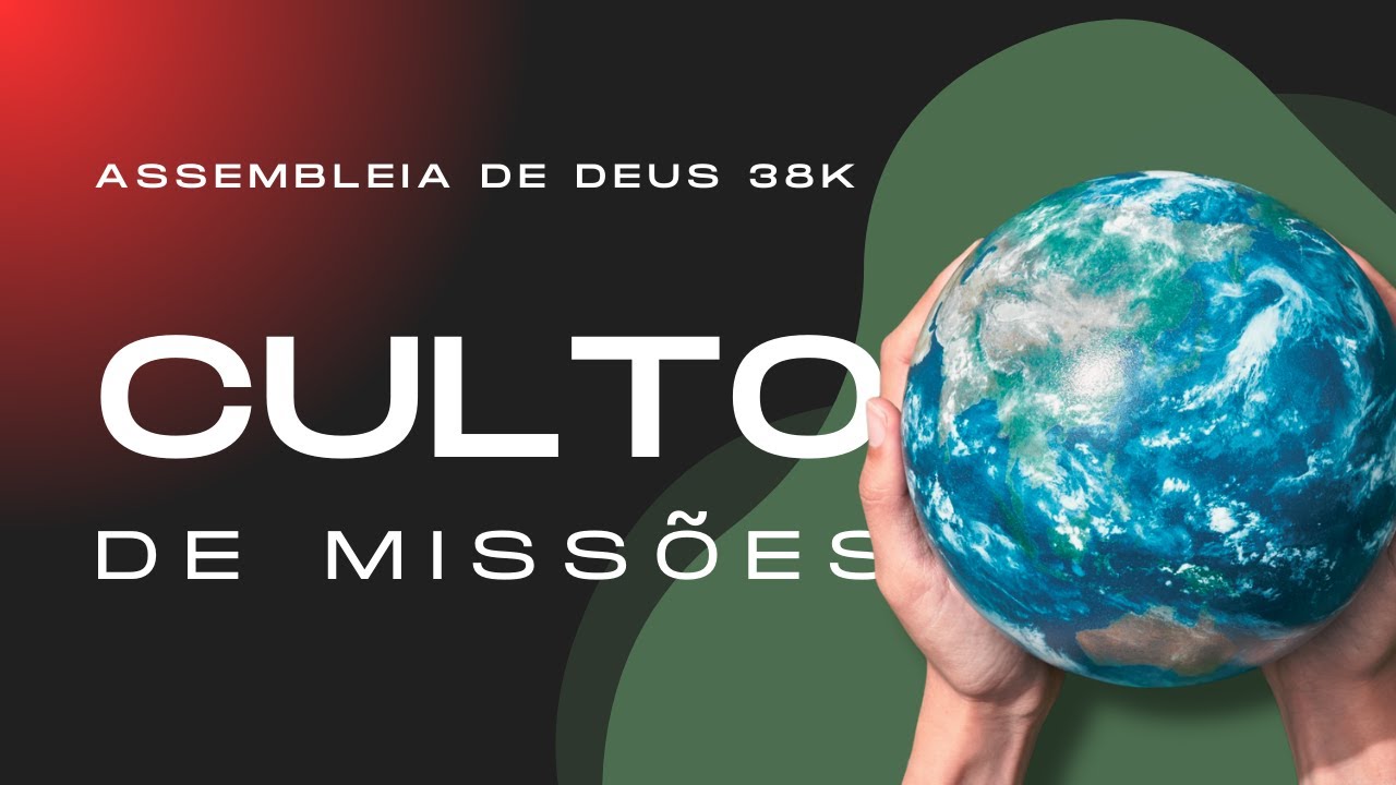 Culto Missionário - AD 38K