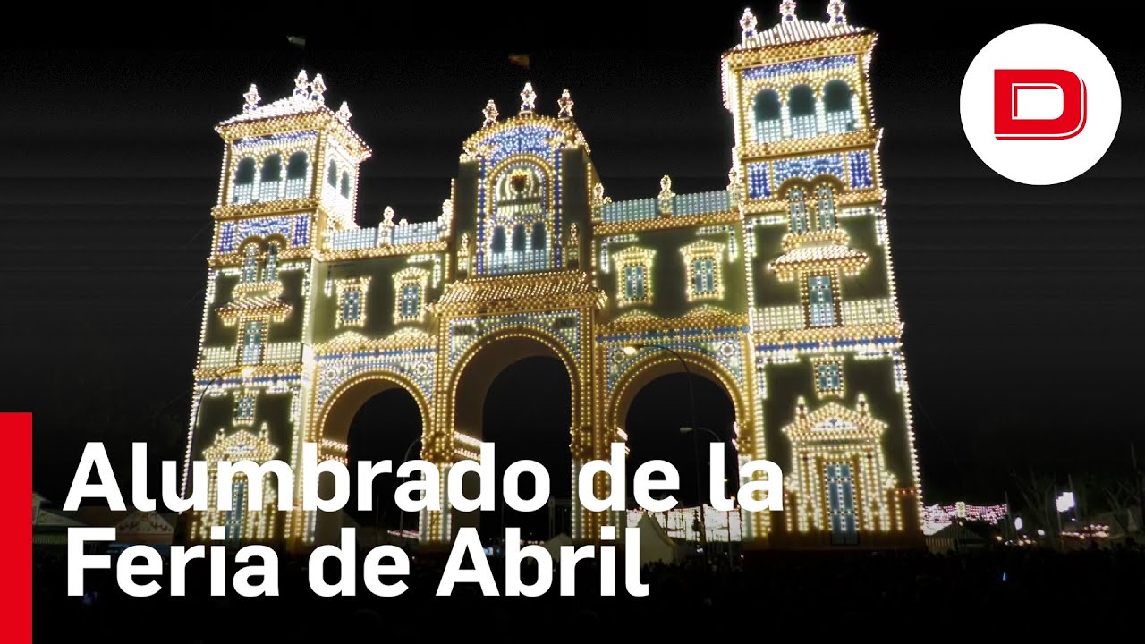 El encendido del alumbrado marca el inicio de la Feria de Abril de Sevilla