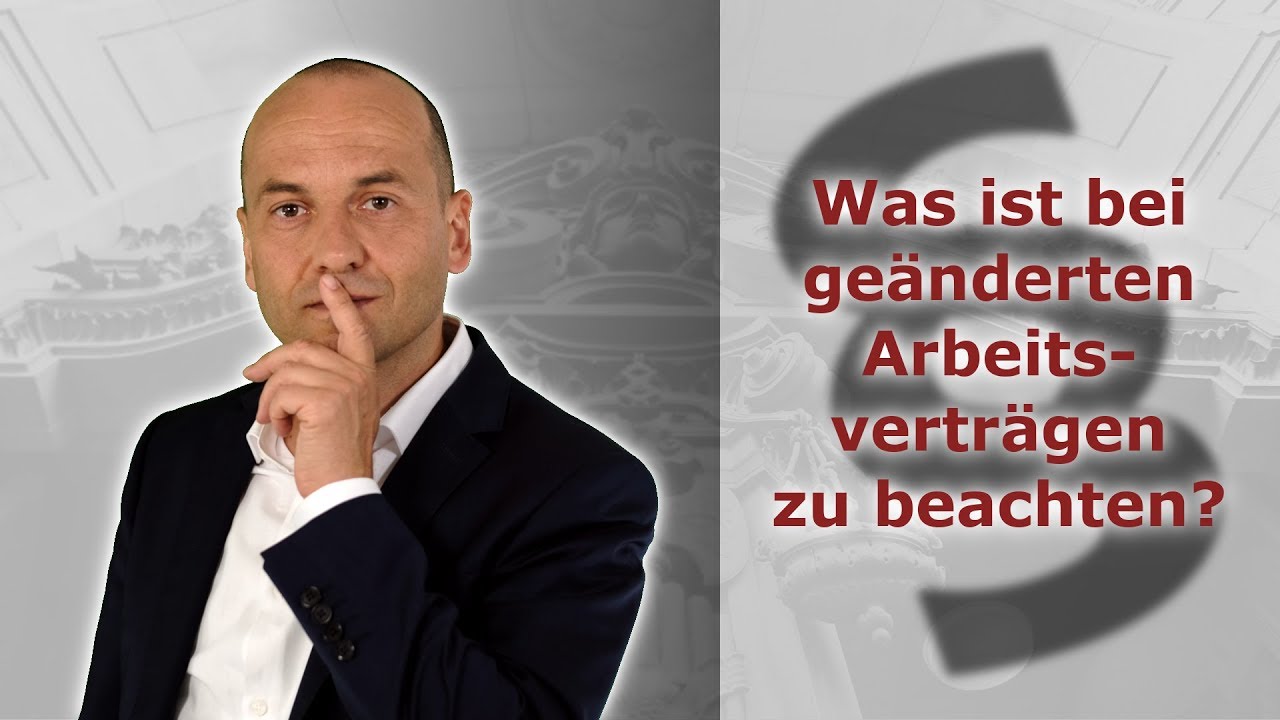 Arbeitgeber legt geänderten Arbeitsvertrag vor - was muss der Arbeitnehmer beachten?