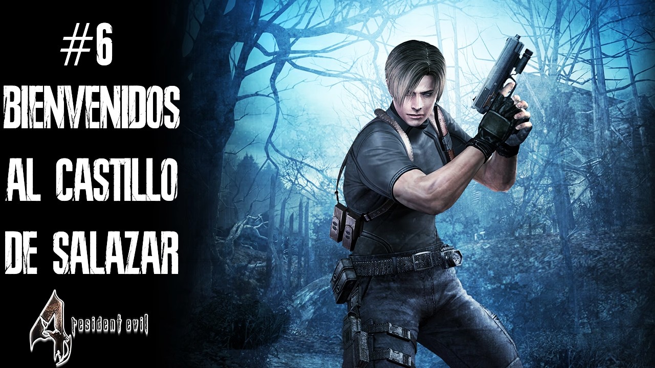 RESIDENT EVIL 4 ORIGINAL #6 | BIENVENIDOS AL CASTILLO DE SALAZAR