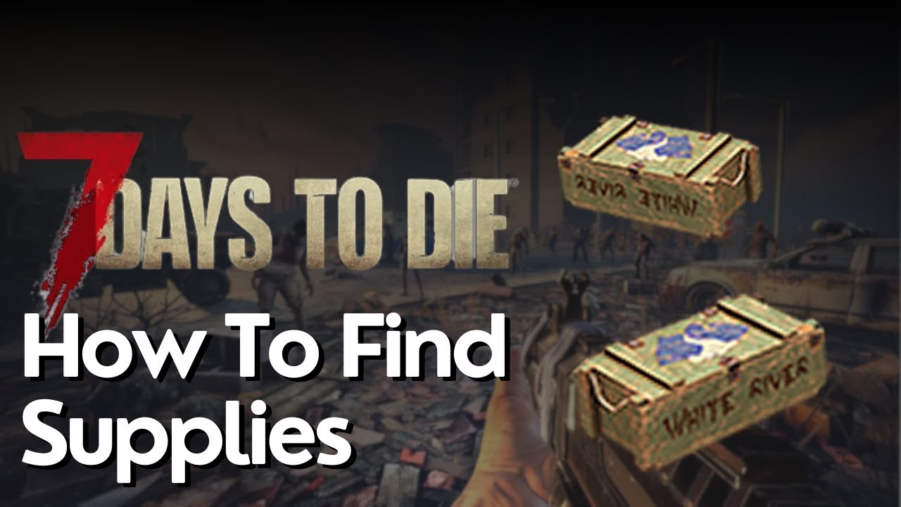 How to Find Supplies for Fetch Quests in 7 Days to Die