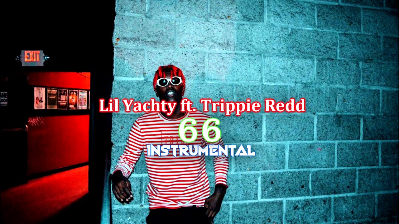 Lil Yachty - 66 feat. Trippie Redd (INSTRUMENTAL)