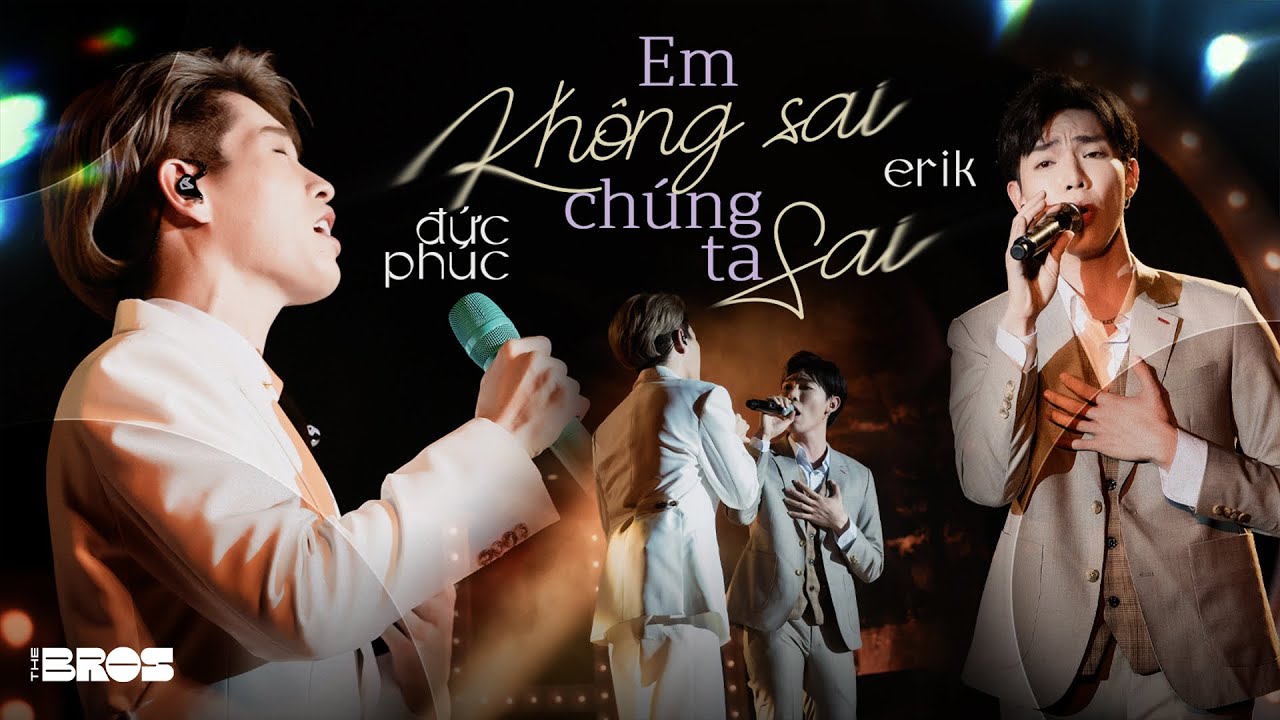 Em Không Sai, Chúng Ta Sai - Đức Phúc & Erik live at #inthemoonlight