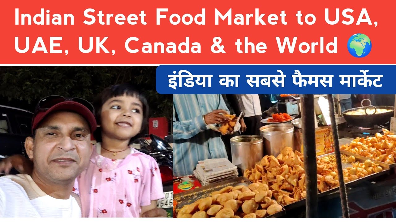 India Ka Sabse Famous Market | Indian Street Food Market to USA, UAE, UK, CANADA & The World 🌎