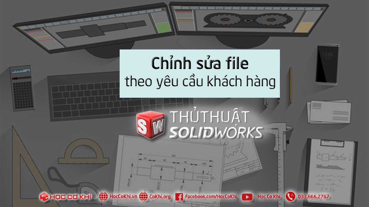 [hoccokhi] Chỉnh sửa file theo yêu cầu khách hàng