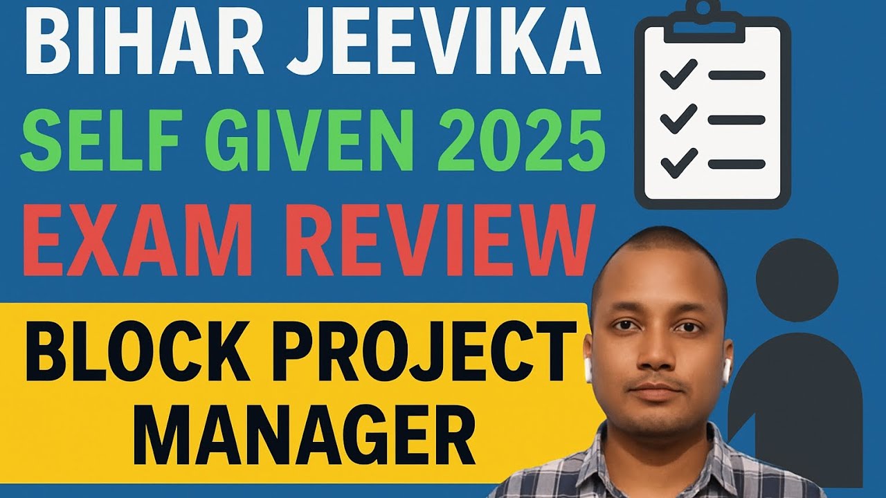 Bihar Jeevika Exam Review 2025. Block Project Manager Exam Review 