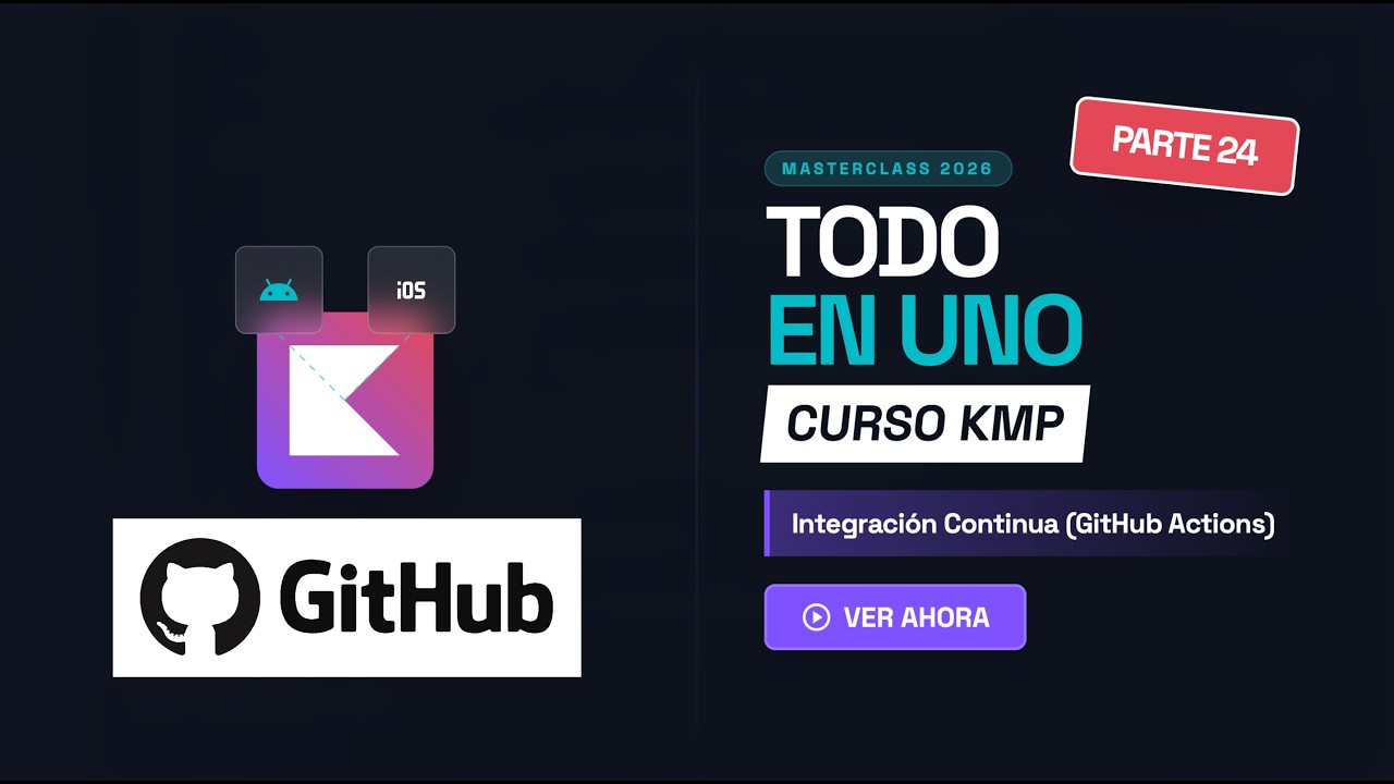 Curso Kotlin Multiplatform #24: CI con GitHub Actions 🚀