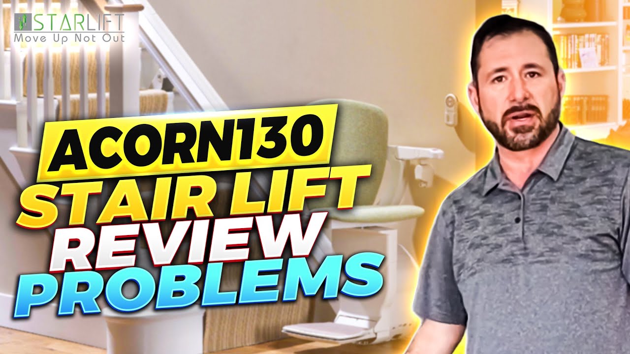 ACORN130 Stair Lift  Review Problems , Price and More From StarLift LLC