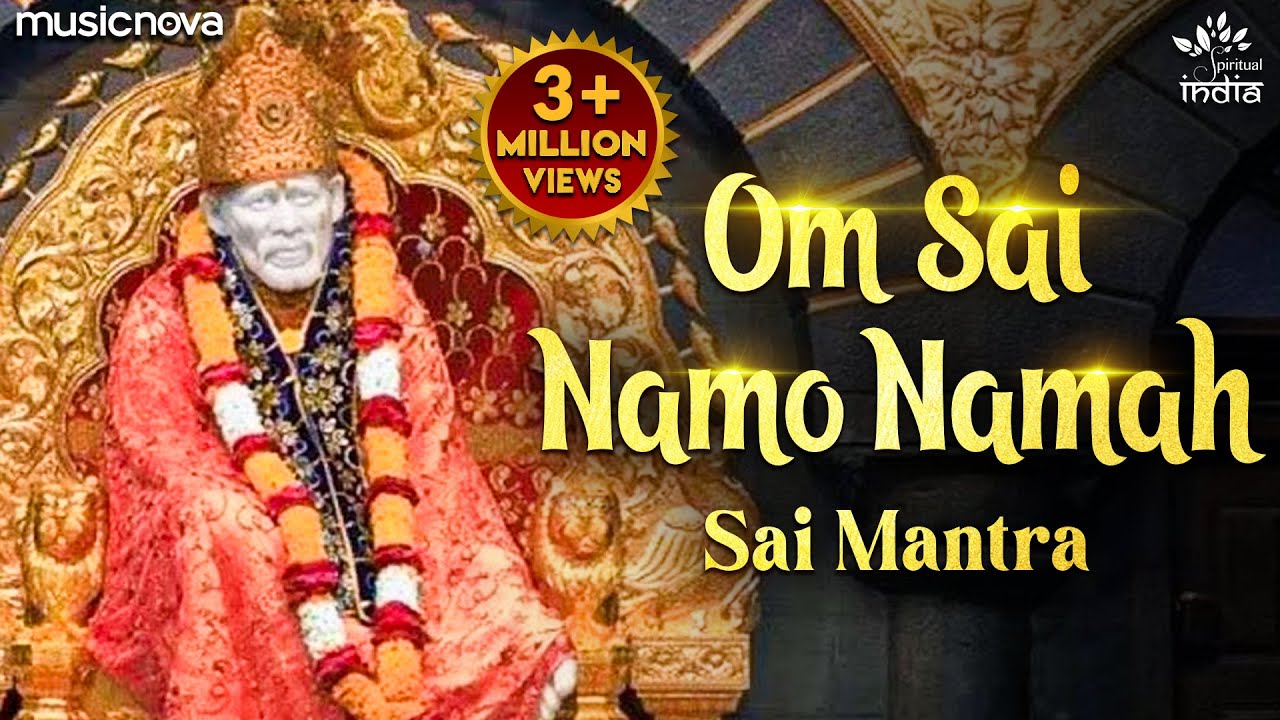 ॐ साई नमो नमः Om Sai Namo Namah - Sai Mantra | Sai Baba Songs | Bhakti Song | Sai Baba Mantra