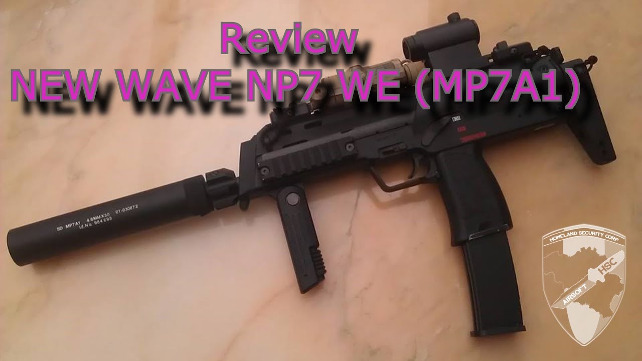 Review NP7 NEW WAVE WE (MP7A1 GBBR)