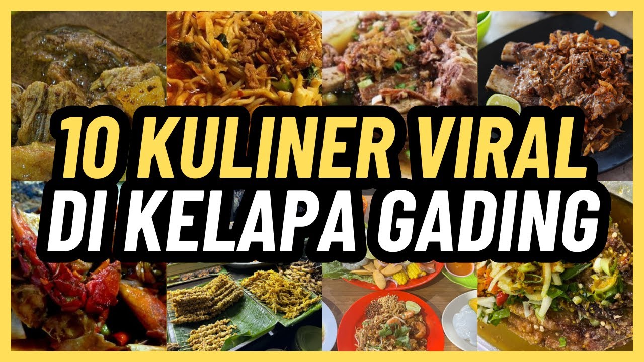 10 Kuliner Viral di Kelapa Gading