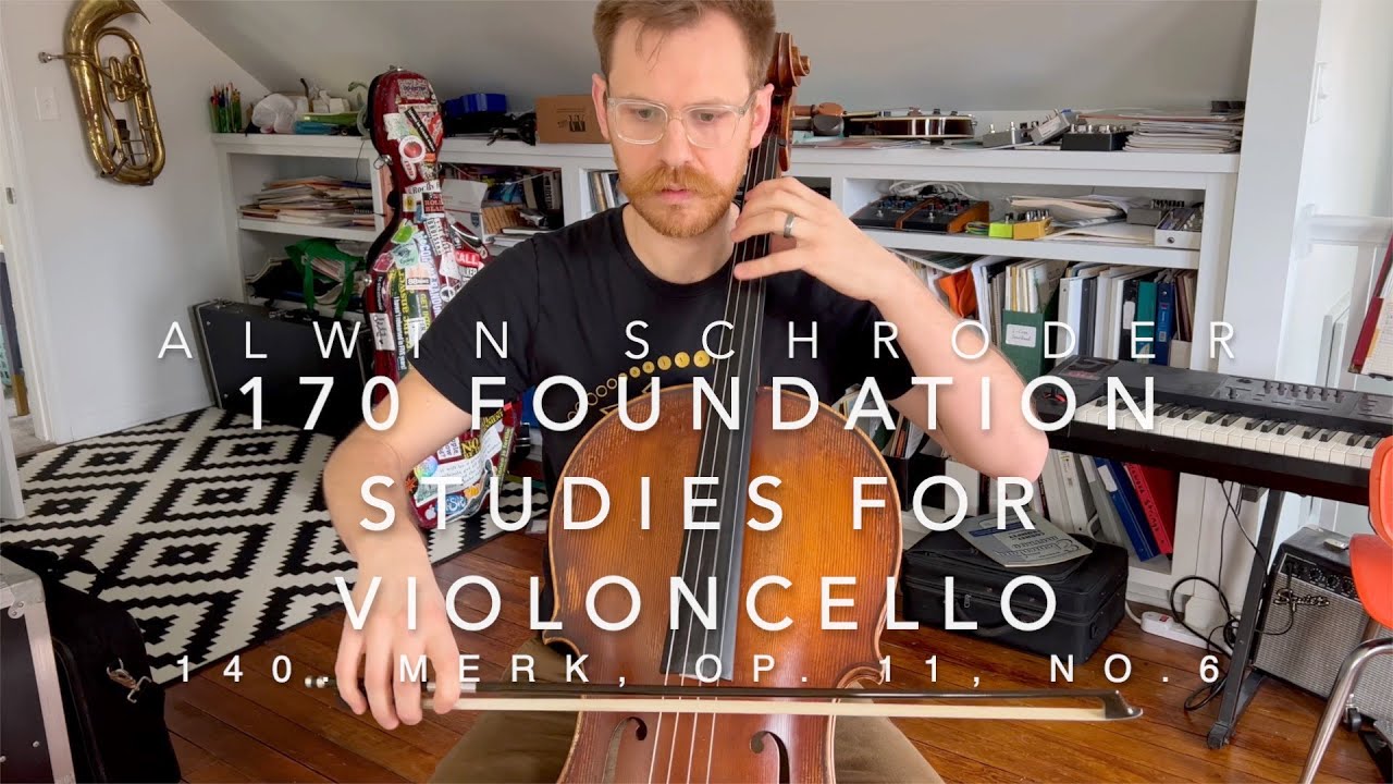 No. 140 - Alwin Schroeder - 170 Foundation Studies for Violoncello - Merk Op. 11, no. 6