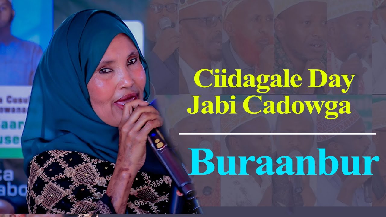 Ciidagale Day Jabi Cadowga | Buraanbur