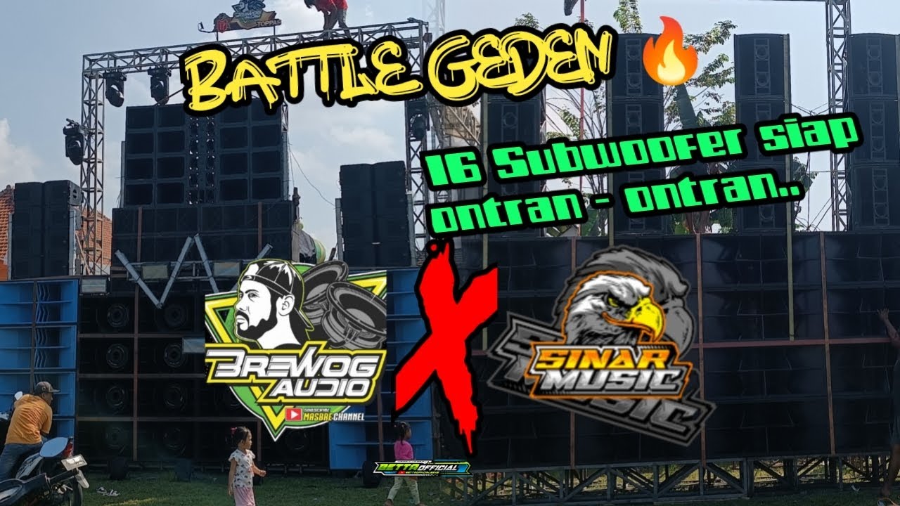 Battle Geden 🔥 16 Subwoofer siap ontran - ontran!! Brewog Audio X Sinar Music..