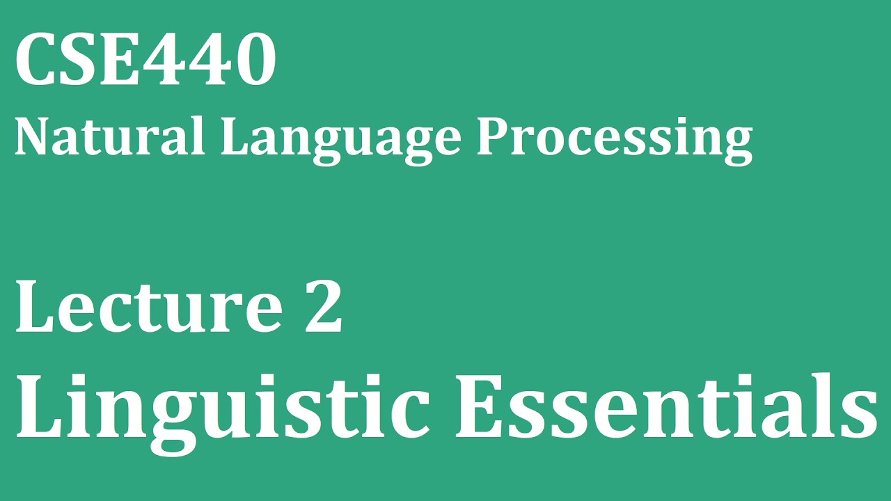 CSE440 - Lecture 2 - Linguistic Essentials - Spring 26