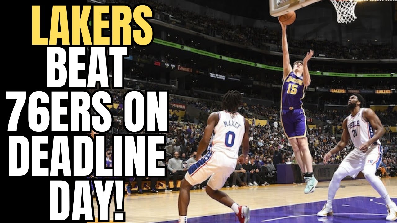 LAKERS & REAVES BEAT 76ERS ON DEADLINE DAY