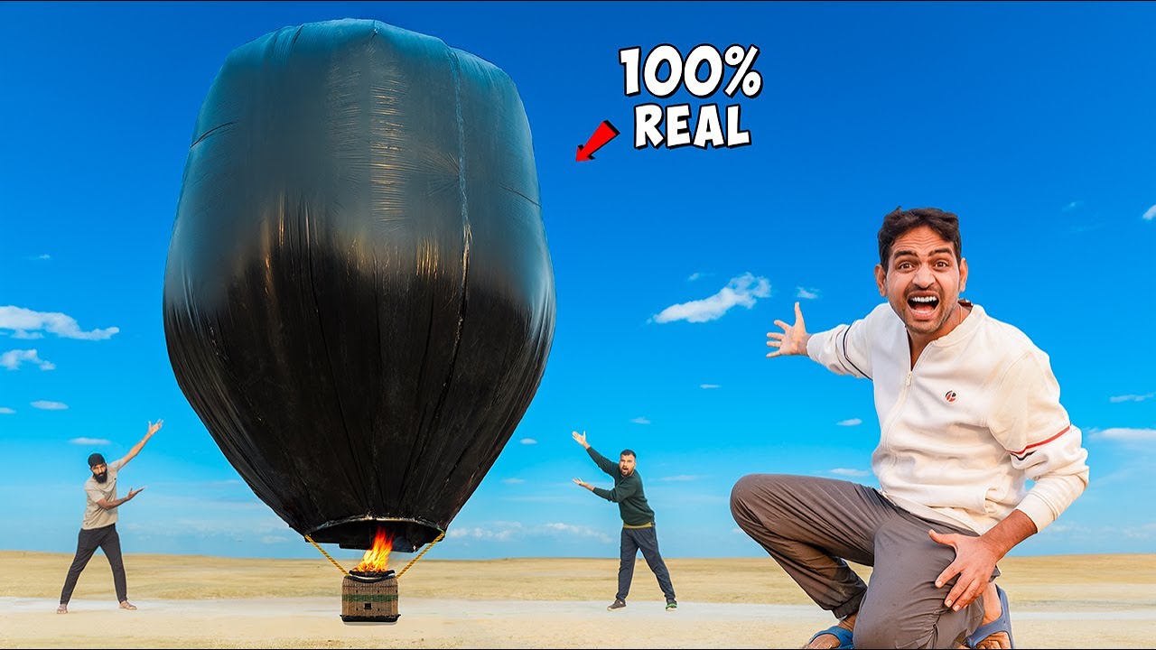 We Built Biggest Hot Air Balloon🎈 -  क्या ये उड़ पायेगा ?