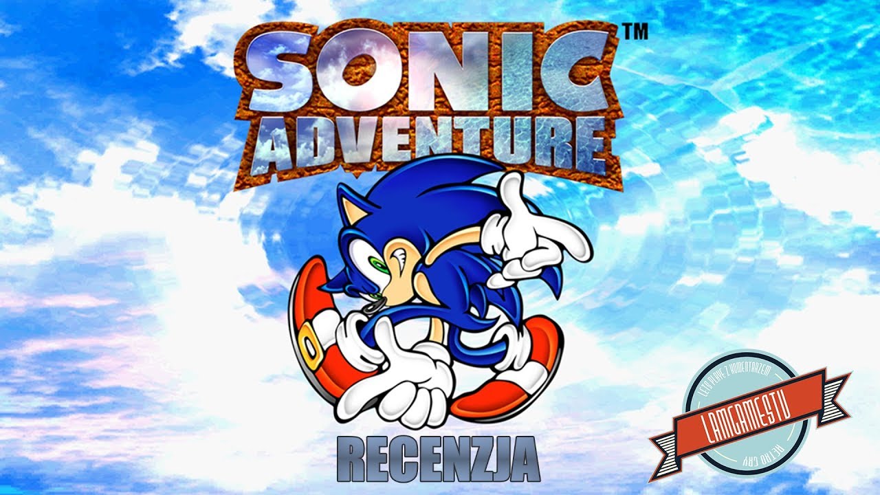 Recenzja Sonic Adventure (Dreamcast/GameCube/PS3/X360/PC)
