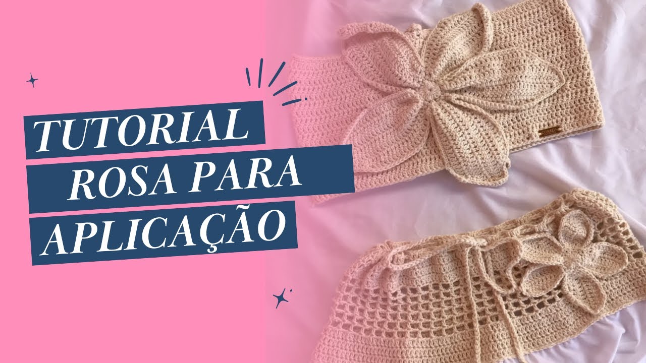 Tutorial rosa de crochê para aplicação em roupa.