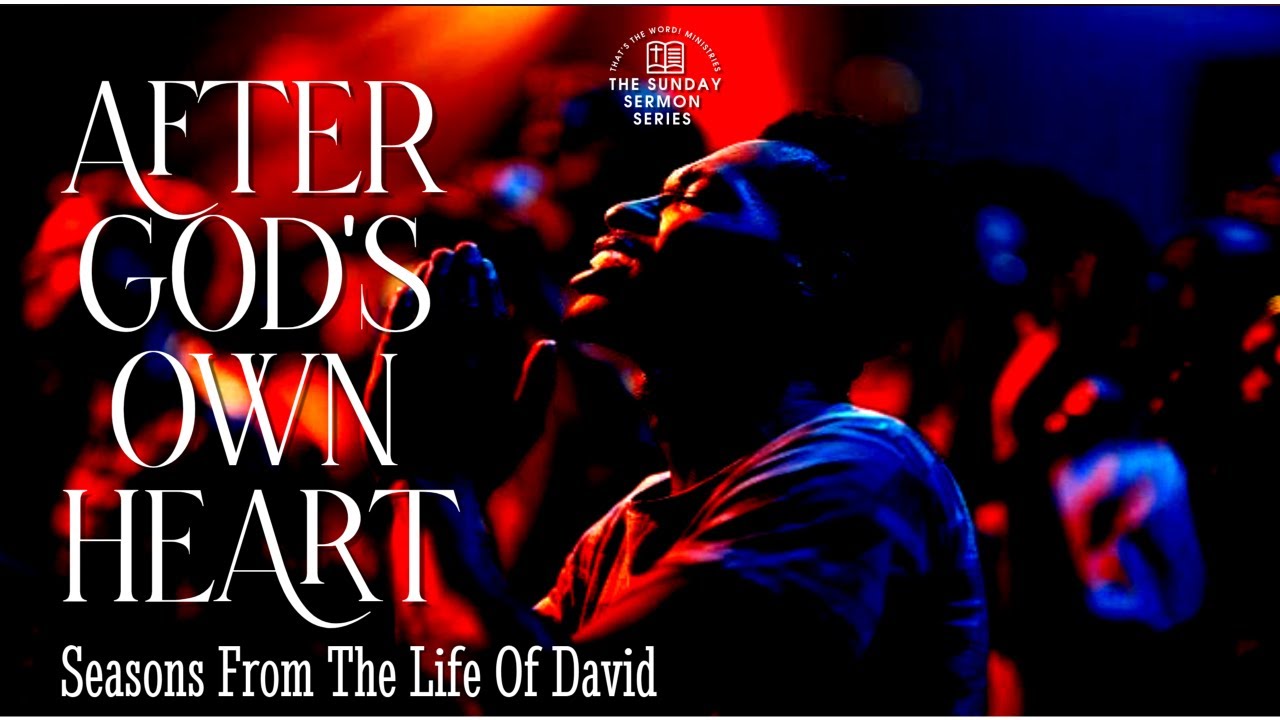 The Sunday Sermon Series | 'After God's Own Heart' part 4 'The Distress'