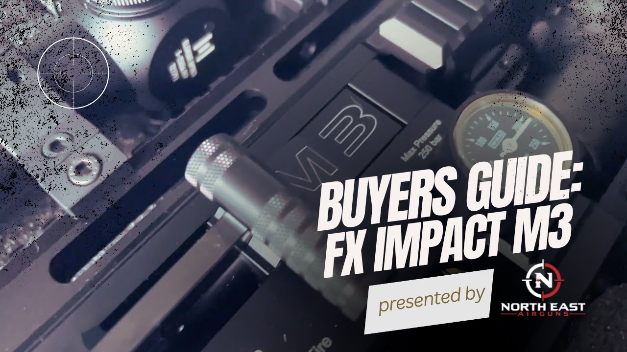 Why Buy the FX Impact M3 Air Rifle