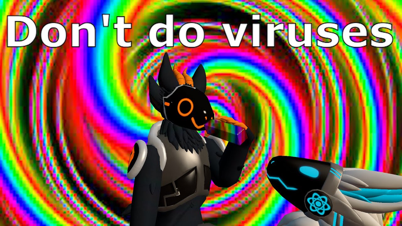 PSA Don't download viruses onto your Protogen