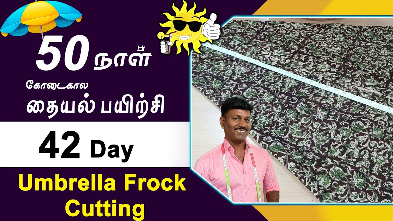 42nd Day | கோடைகால தையல் பயிற்சி | Umbrella Frock Cutting Easy Method | Tailor Bro