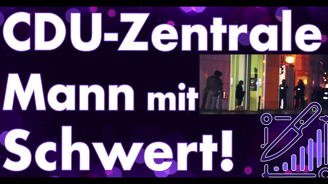 Schwert vor CDU-Zentrale, Afghane sticht auf Zeugen Jehovas ein! Unser täglich Messer gib uns heute.