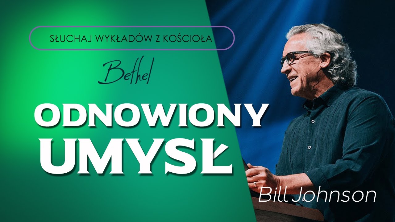 Odnowiony umysł- Bill Johnson