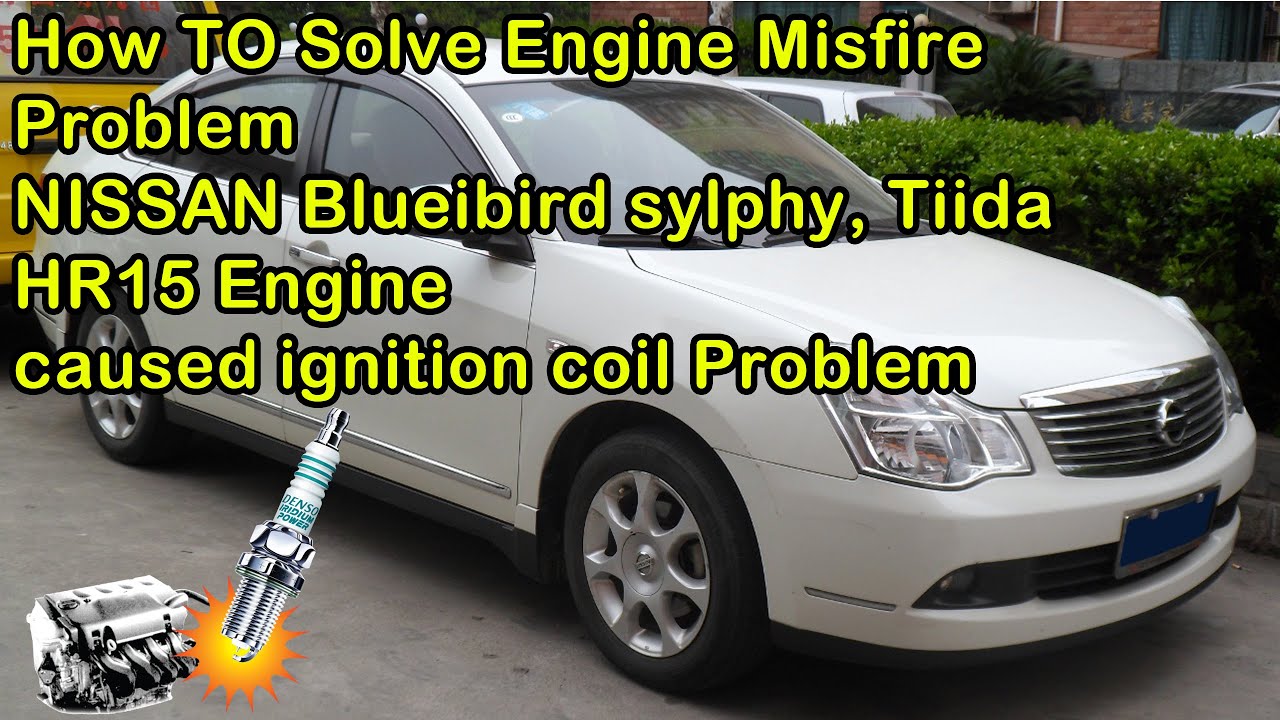 How to change ignition coil / Engine Misfire /  NISSAN Blueibird sylphy, Tiida / HR15 Engine