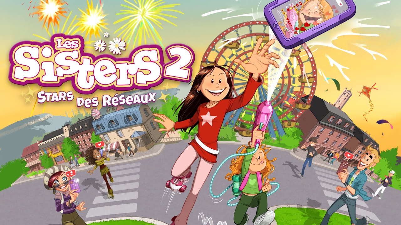 Trailer (Nintendo Switch) - Les Sisters 2 : Stars des R&eacute;seaux | Sisters 2 : Road to Fame