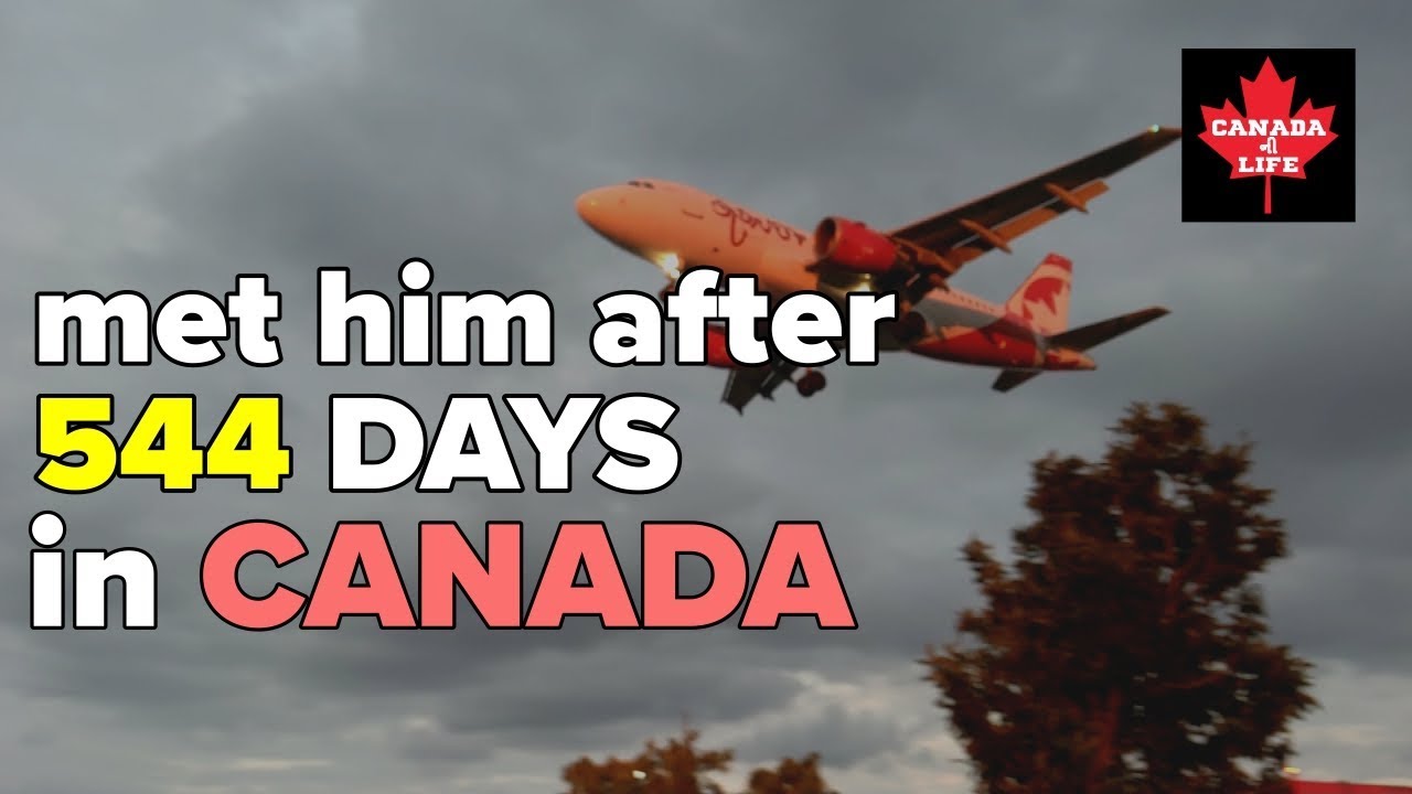 Met him after 544 days in Canada