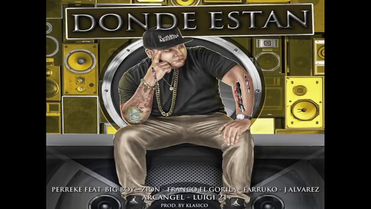 J Alvarez, Big Boy, Zion, Franco El Gorila, Farruko, Arcangel, Luigi 21 Plus — Donde Estan