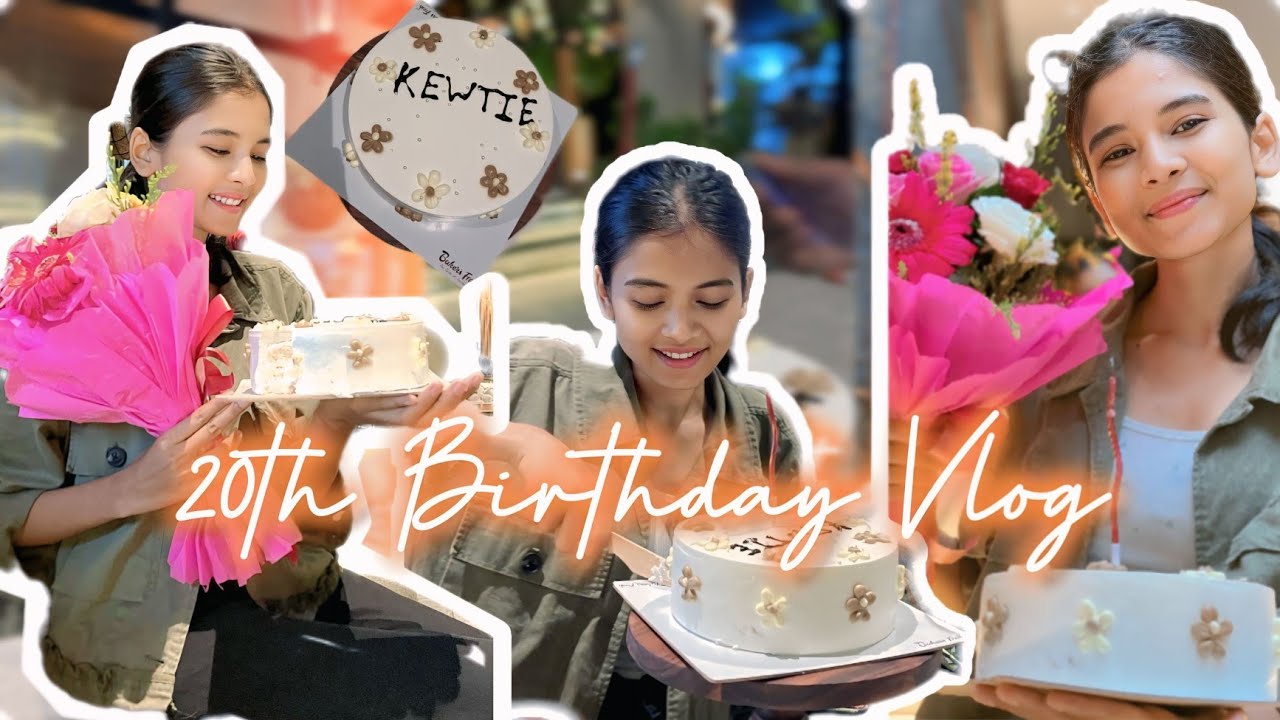 A chaotic vlog from my not-so-Aesthetic 20th birthday🎂💌