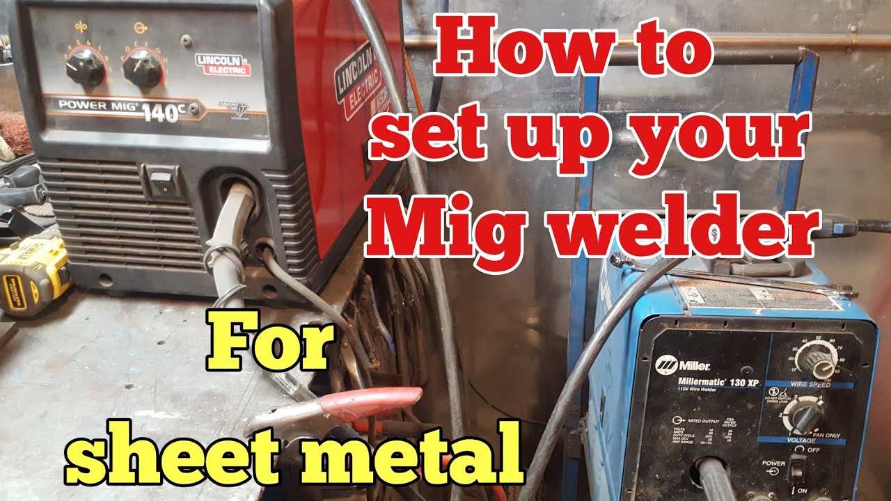 How to set up your mig welder for sheet metal