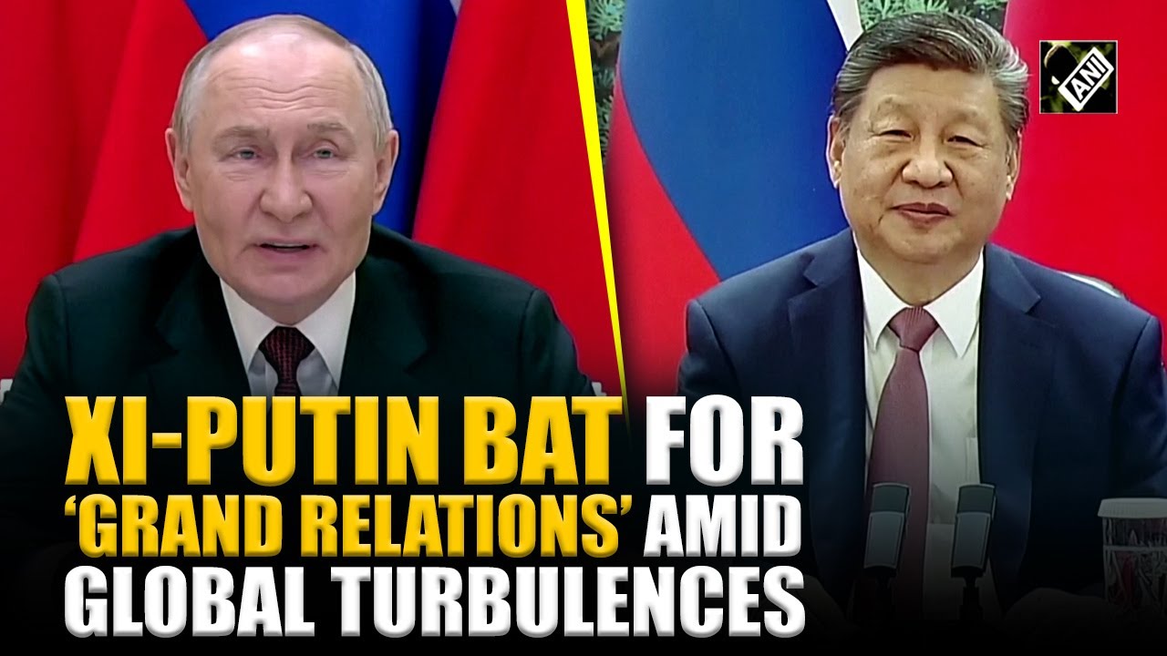 Си Цзиньпин заявил Путину, что России и Китаю следует разработать «грандиозный план» двусторонних...