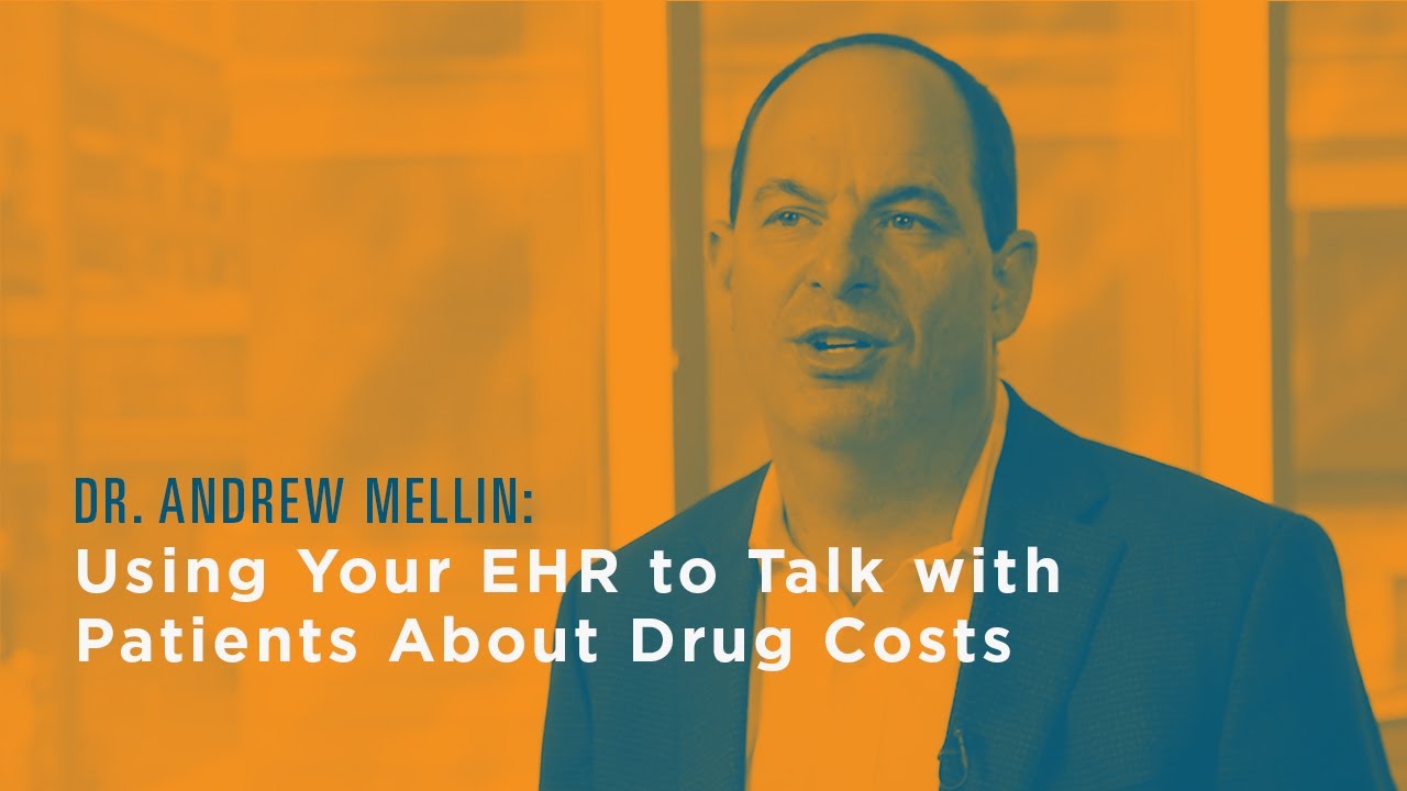 Using Your EHR to Talk with Patients About Drug Costs